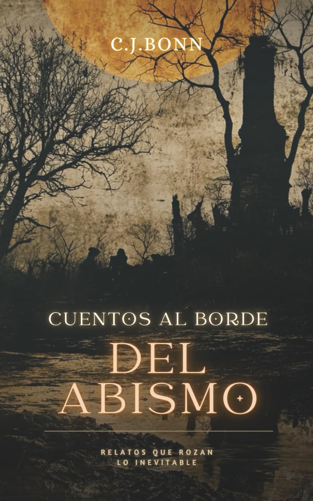 Cuentos al borde del abismo: Relatos que rozan lo inevitable