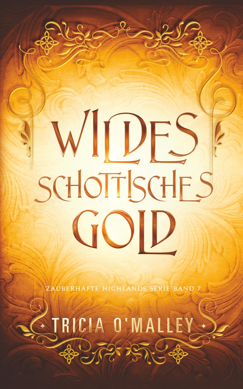 Wildes schottisches Gold (Zauberhafte Highlands)