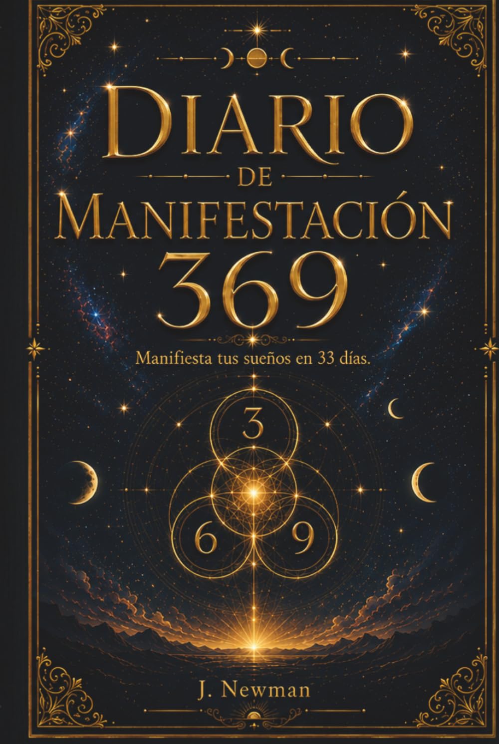 Diario de Manifestación 369: Manifiesta tus sueños en 33 días