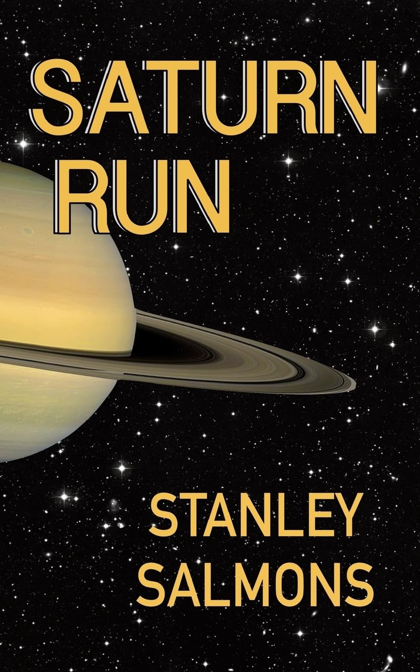Saturn Run: Volume 1 (The Planetary Trilogy)