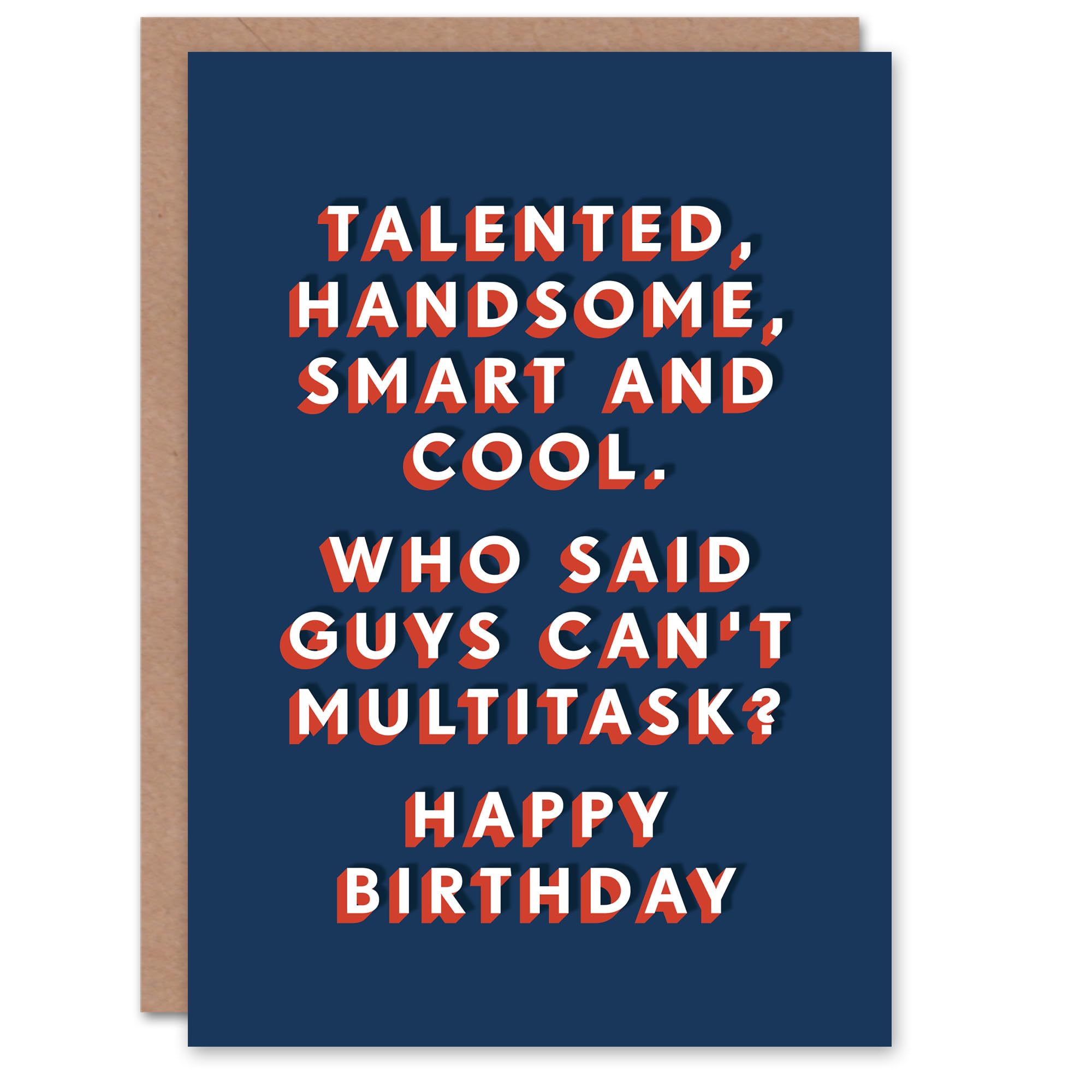 Artery8 Talented Handsome Smart Cool Multitasking Funny For Him Birthday Card