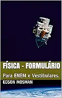 Física - Formulário: Para ENEM e Vestibulares.