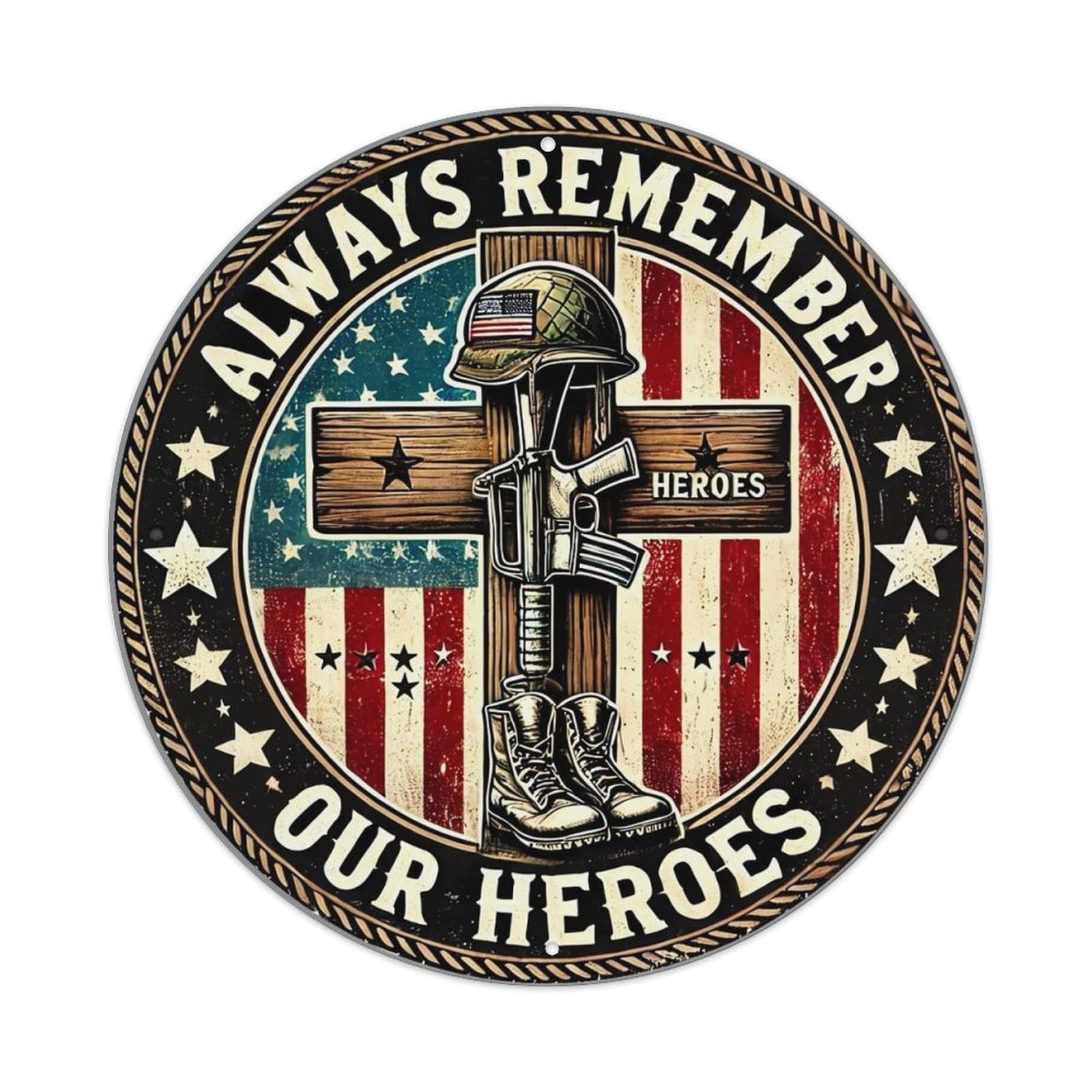 Always Remember Our Heroes Vintage Metal Tin Sign Retro Wall Decor for Home Bar Garage Cafe, Indoor & Outdoor Decorative，circle Metal Poster, 8x8 Inch