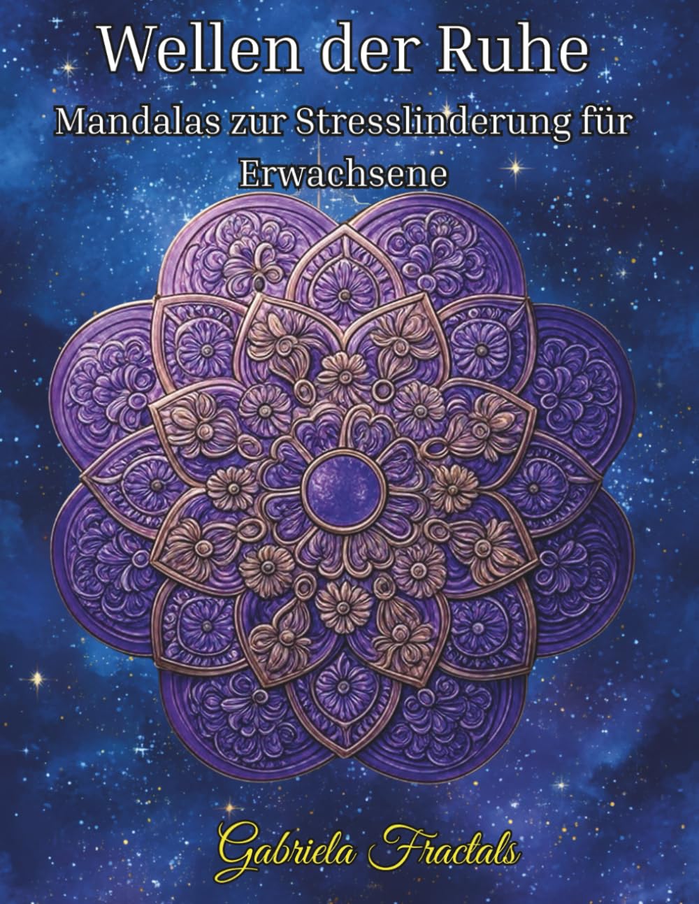 Wellen der Ruhe: Stresslösende Mandalas für Erwachsene zum Entspannen und Abschalten