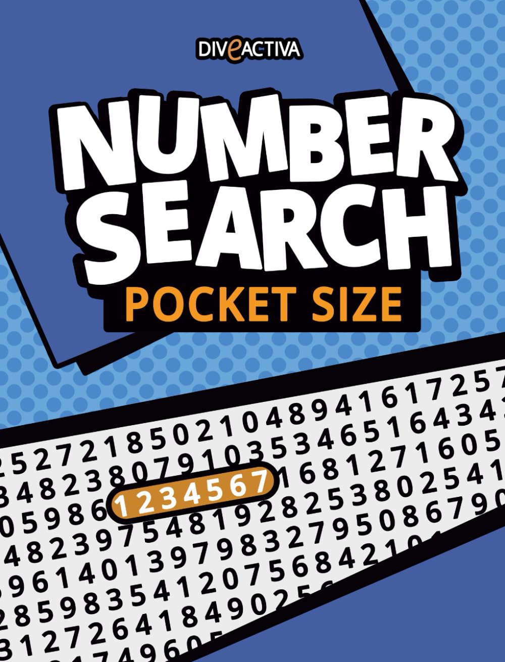 Number Search POCKET SIZE Puzzle Book for Adults: Hidden Numbers. Travel Size Numbers Puzzle Book for Seniors with Solutions