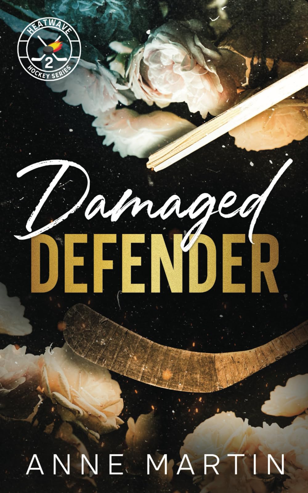 Damaged Defender: A Best Friend's Brother Hockey Romance (Heatwave Hockey Series)
