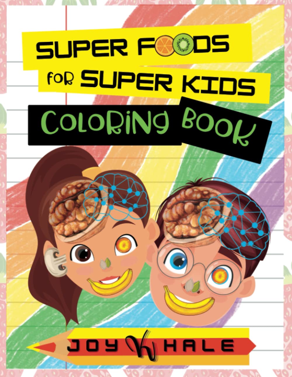 Buy Super Foods for Super Kids Coloring Book: Coloring activity book to learn about foods that ...