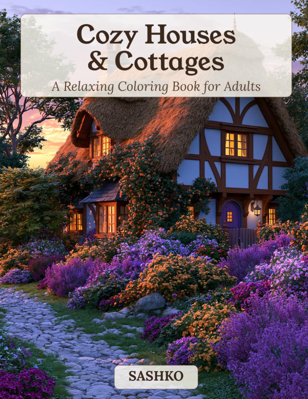 Cozy Houses & Cottages: A Relaxing Coloring Book for Adults