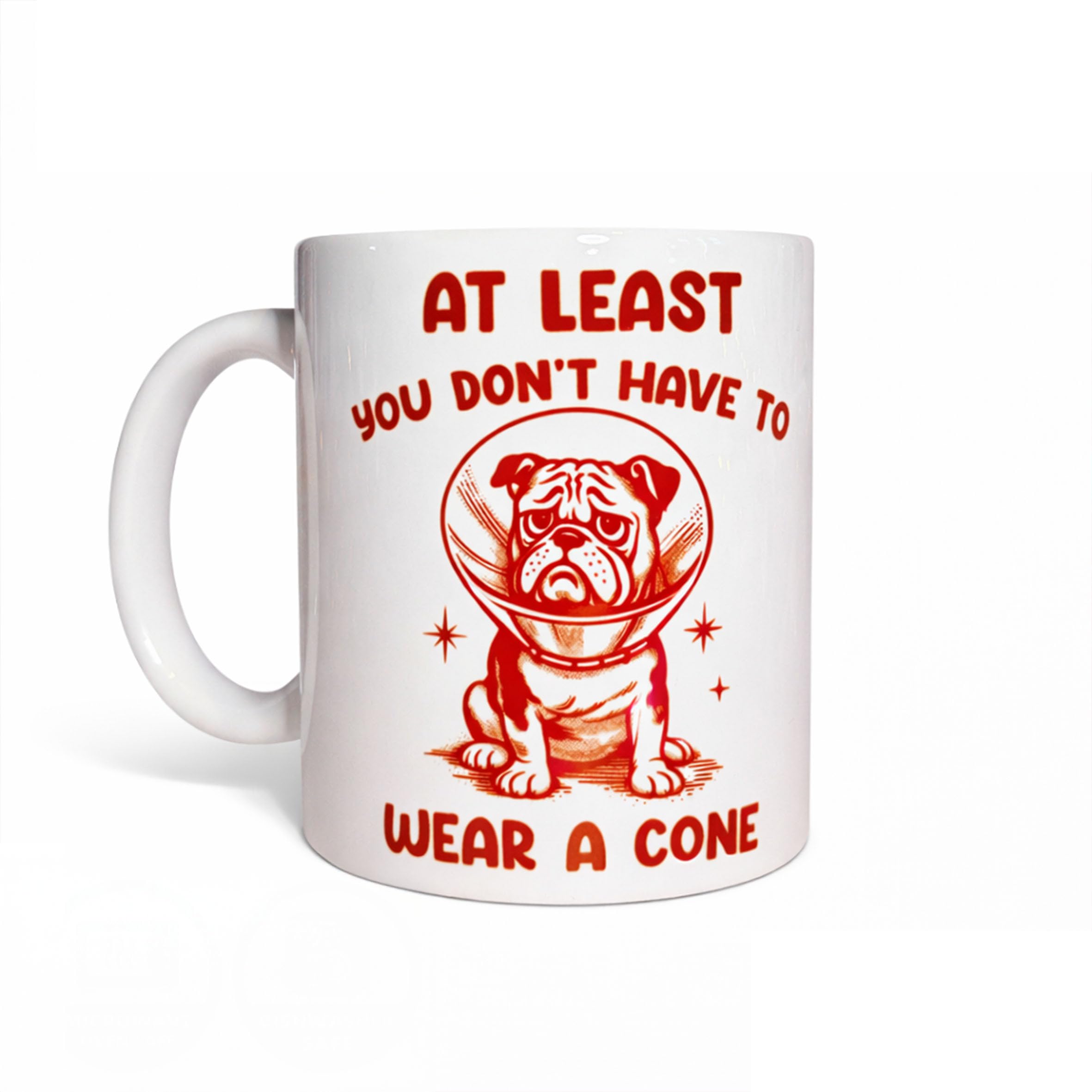 Silly Dog Designs - Get Well Ceramic Mug – Funny “Wear a Cone” Design – Choice of 4 Pet Designs – Cute Recovery Gift for Friends, Pet Lovers (Bulldog – At Least You Don’t Have to Wear a Cone)