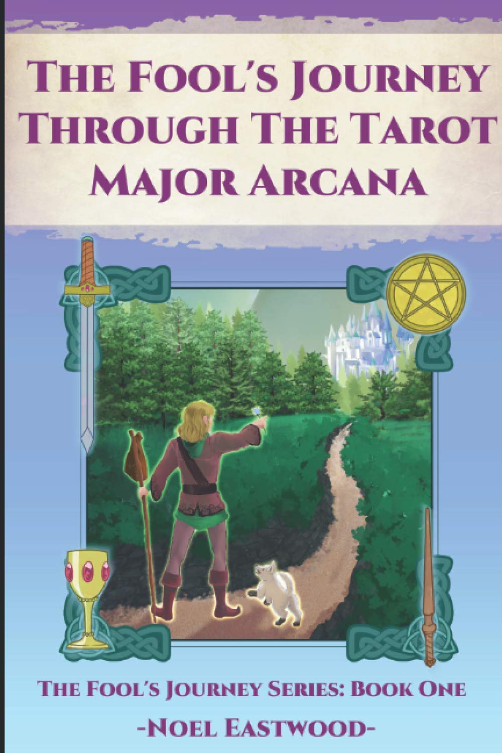The Fool's Journey Through The Tarot Major Arcana