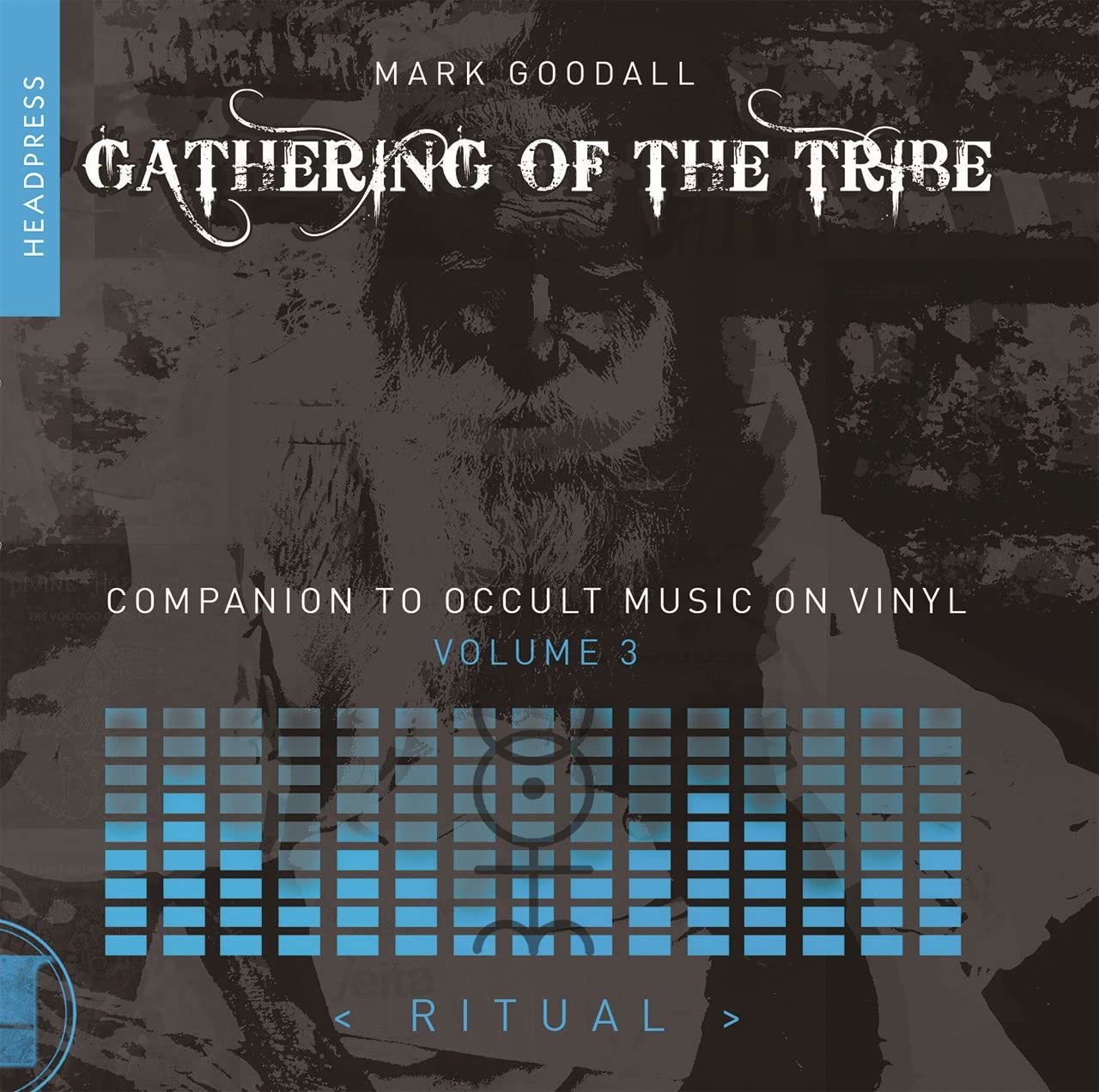 Gathering of the Tribe: Ritual : A Companion to Occult Music On Vinyl Vol 3