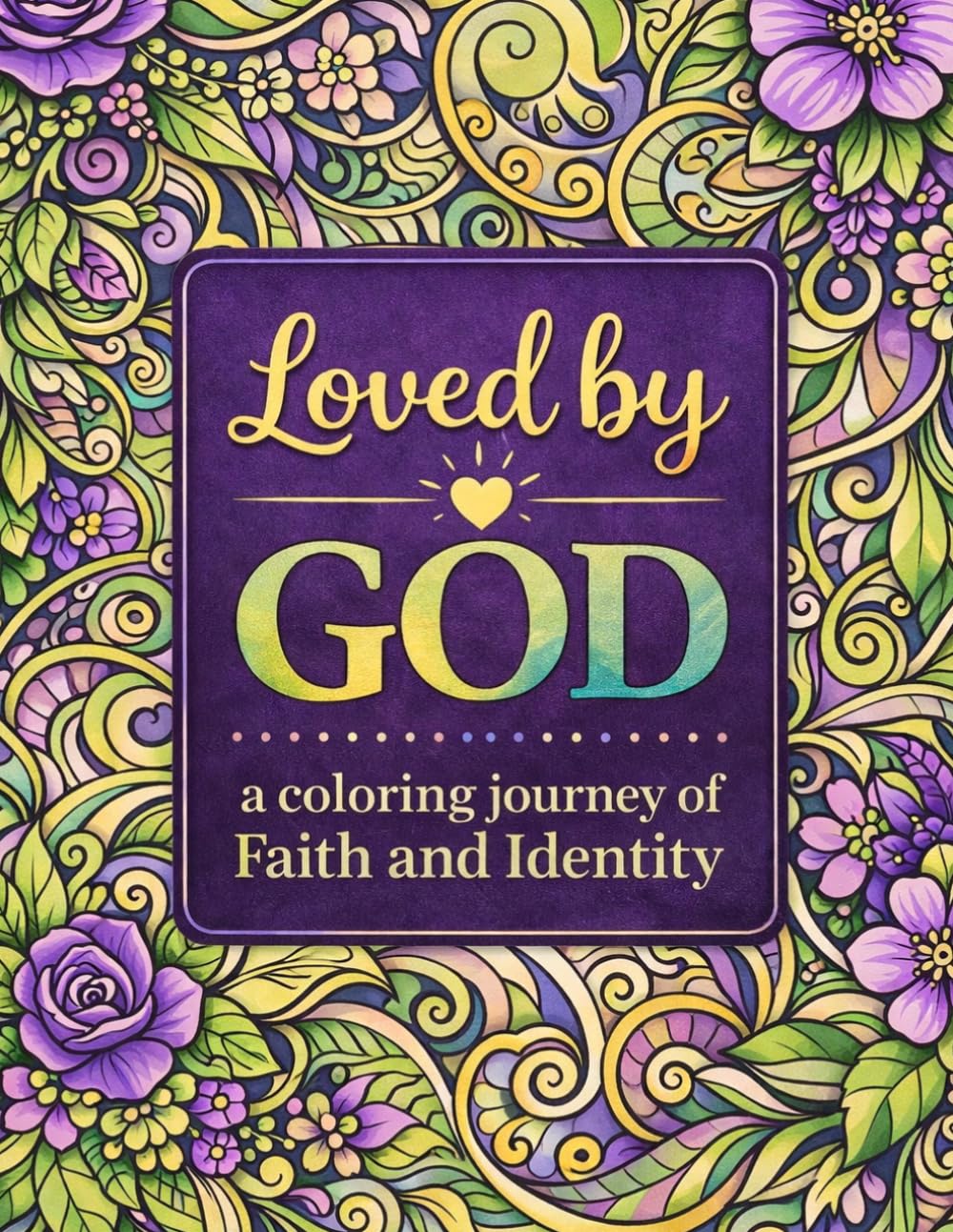 Loved by God: A Coloring Journey of Faith and Identity