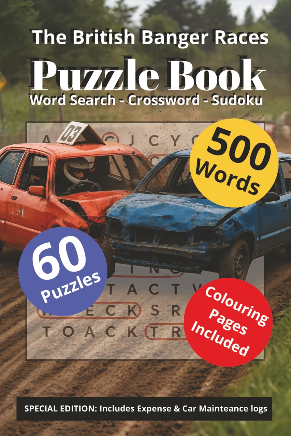 The British Banger Races Puzzle Book: Word Search - Crossword - Sudoku | 60 High-Octane Challenges for Racing Fans of All Ages | British Banger Racing ... (Home Town Motorsports Puzzle Books)