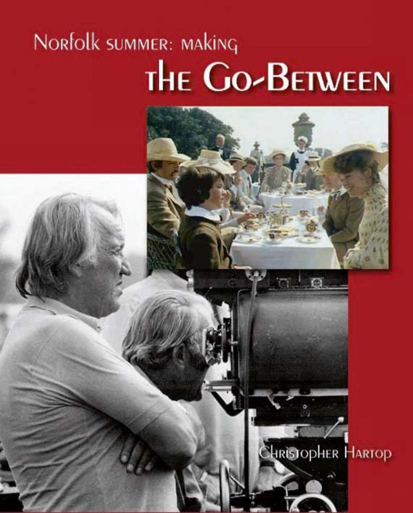 Norfolk Summer : Making the Go-Between by Christopher Hartop (2012, Trade ...