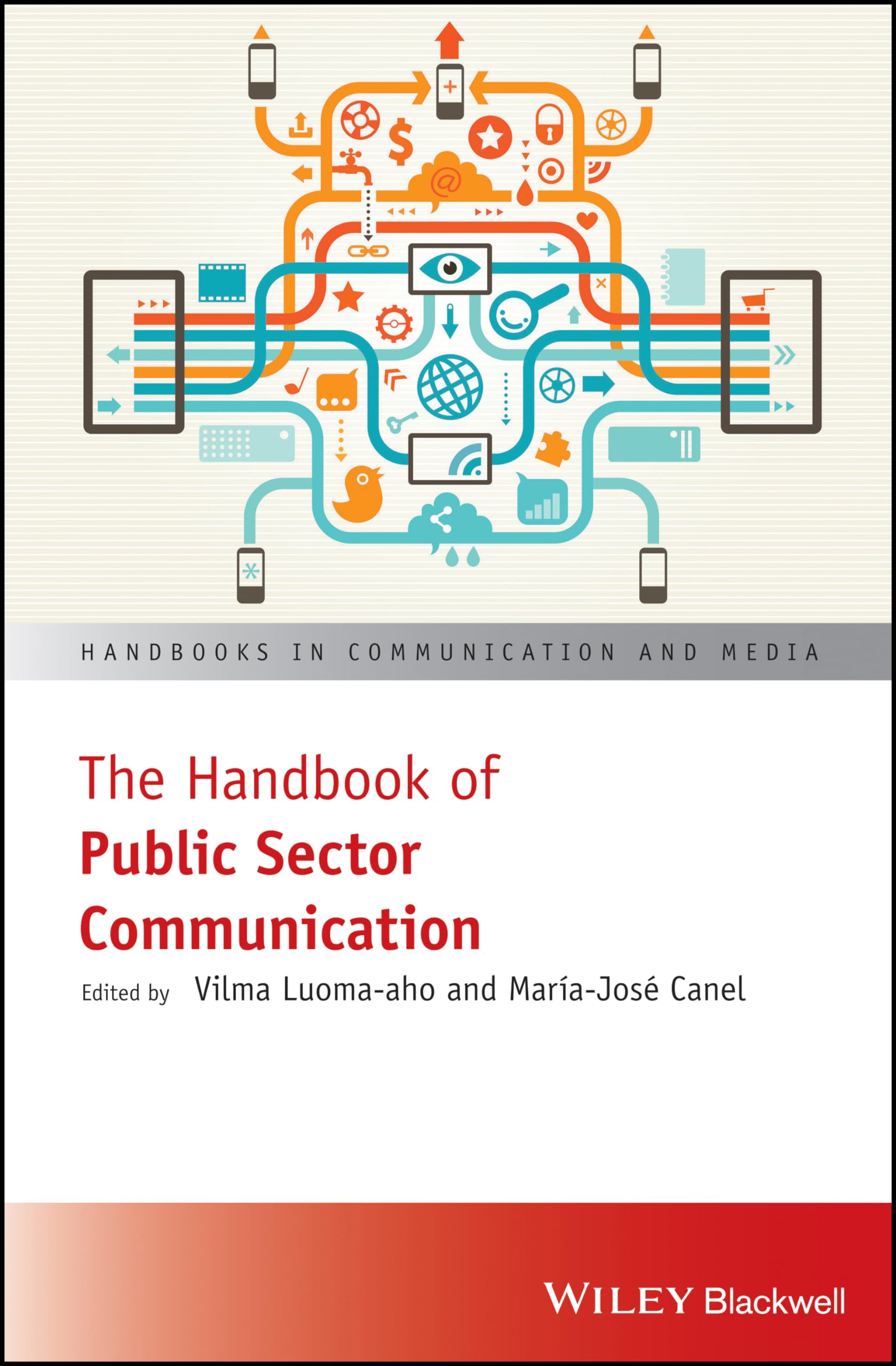 The Handbook of Public Sector Communication (Handbooks in Communication and Media)