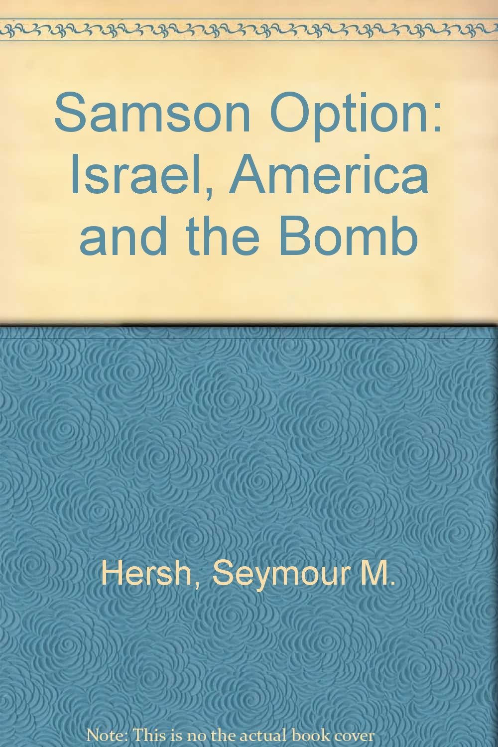 Buy Samson Option: Israel, America and the Bomb — BookShops.in