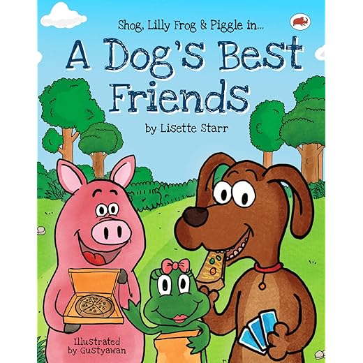 A Dog's Best Friends: Shog, Lilly Frog and Piggle in... (Red Beetle Children's Picture Books Ages 3-8)