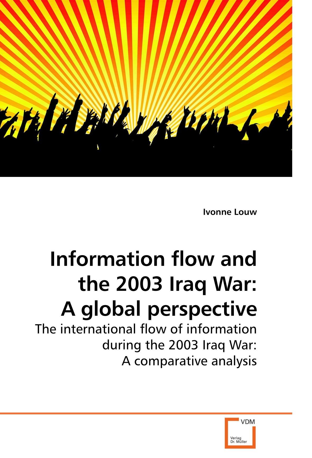 Information flow and the 2003 Iraq War: A global perspective