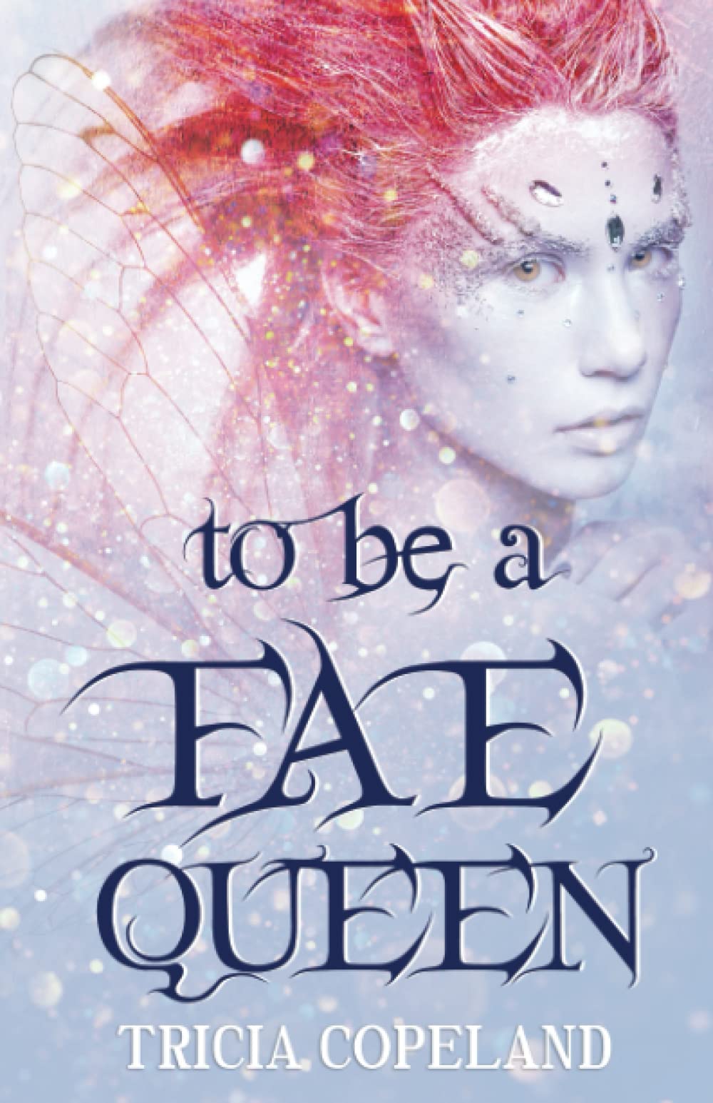 Cover of To Be a Fae Queen