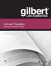 Gilbert Law Summary on Criminal Procedure