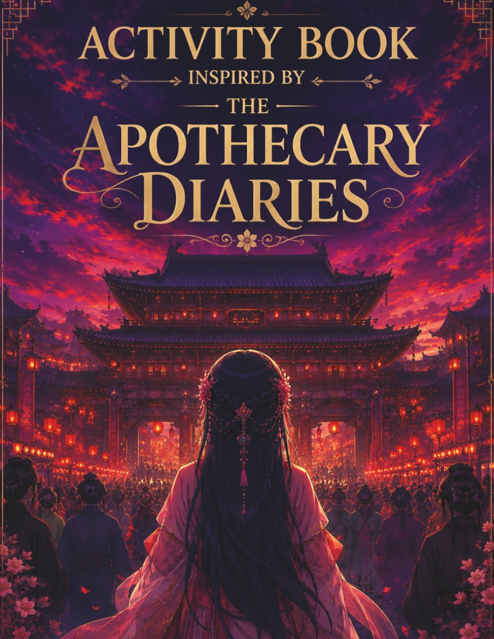 The unofficial Apothecary Diaries inspired activity book: Featuring coloring pages, trivia, word search puzzles etc