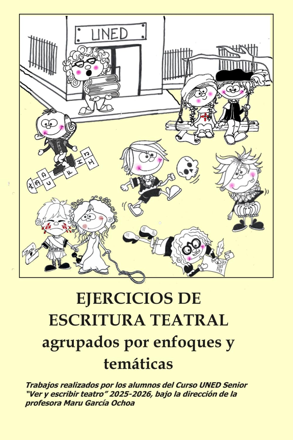 EJERCICIOS DE ESCRITURA TEATRAL agrupados por enfoques y temáticas