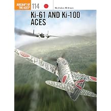 Ki-61 and Ki-100 Aces Aircraft of the Aces Band 114