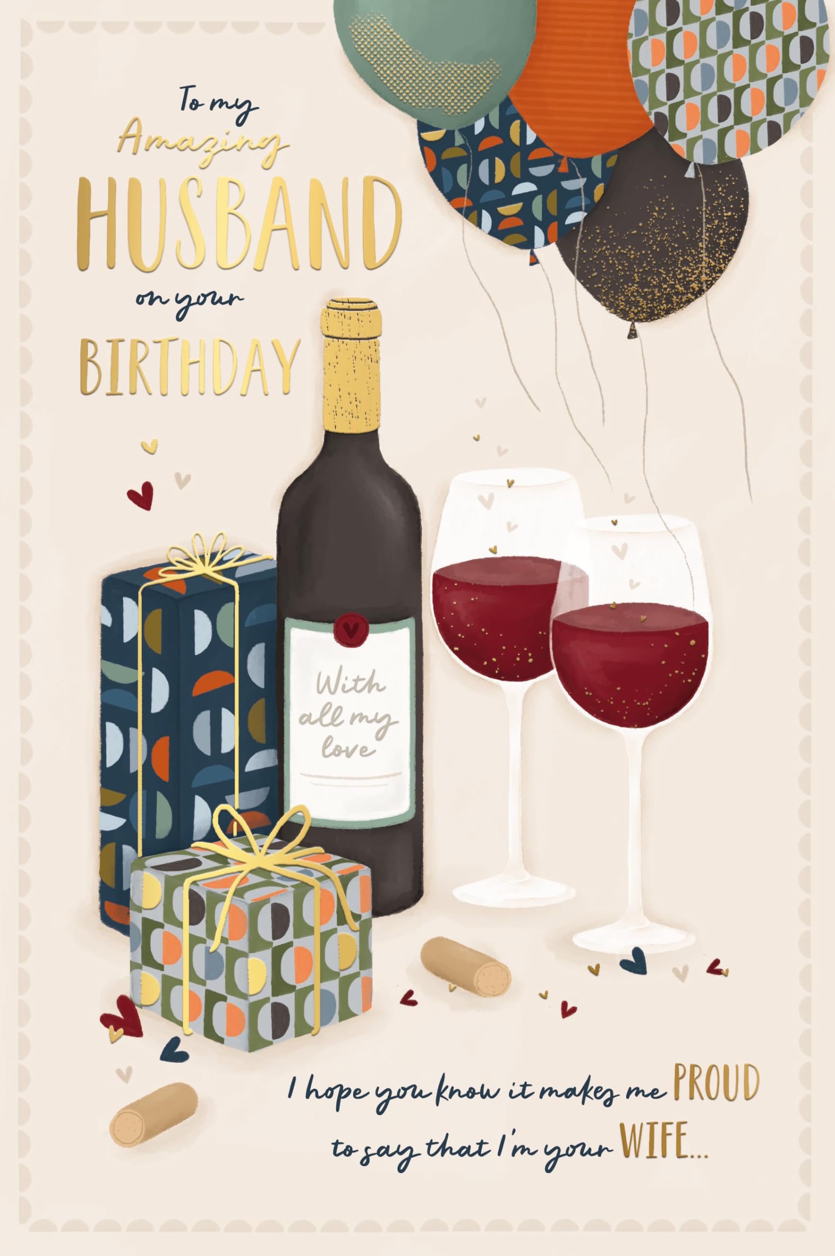Luxury Birthday Card 'To My Amazing Husband', Red Wine, Gifts And Balloons Design With Shimmering Foil Detail By Wishing Well Studios, Size 6 X 9 Inches