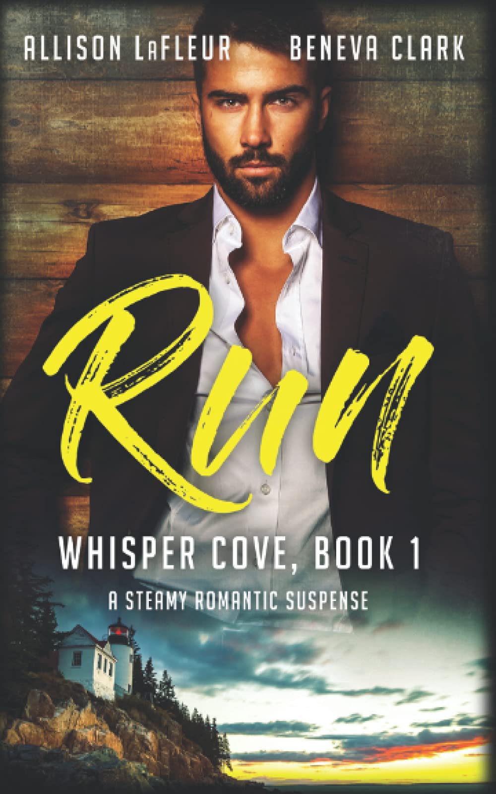 RUN: A Steamy Romantic Suspense (Whisper Cove)