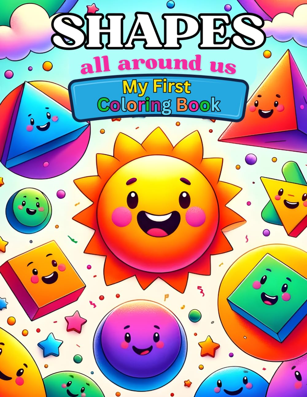 Shapes All Around Us: My First Coloring Book