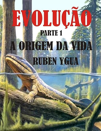 A ORIGEM DA VIDA: EVOLUÇÃO