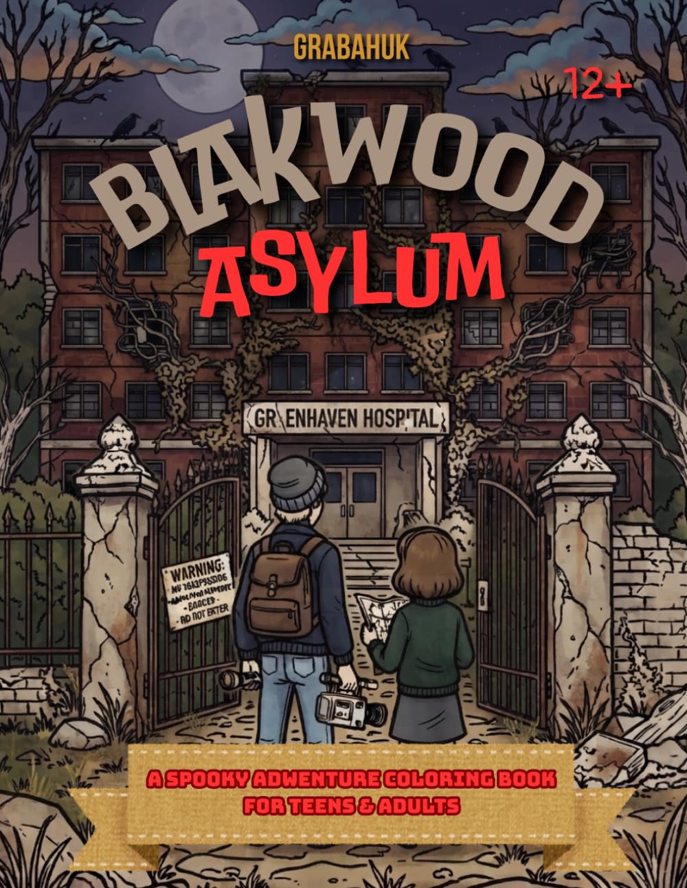 The Secrets of Blackwood Asylum: A Horror Mystery Coloring Book: Follow Emma and Max through a haunted asylum filled with secrets, clues, and mysterious spirits.