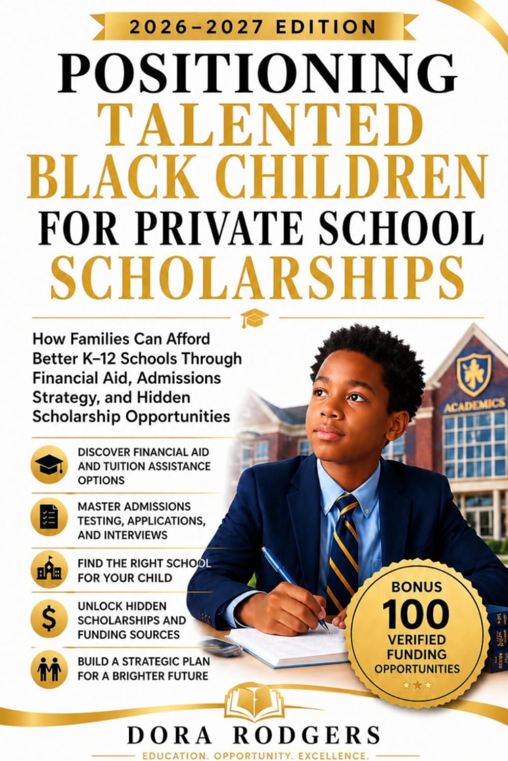 Positioning Talented Black Children for Private School Scholarships 2026–2027 Edition: How Families Can Afford Better K–12 Schools Through Financial ... Strategy and Hidden Scholarship Opportunities
