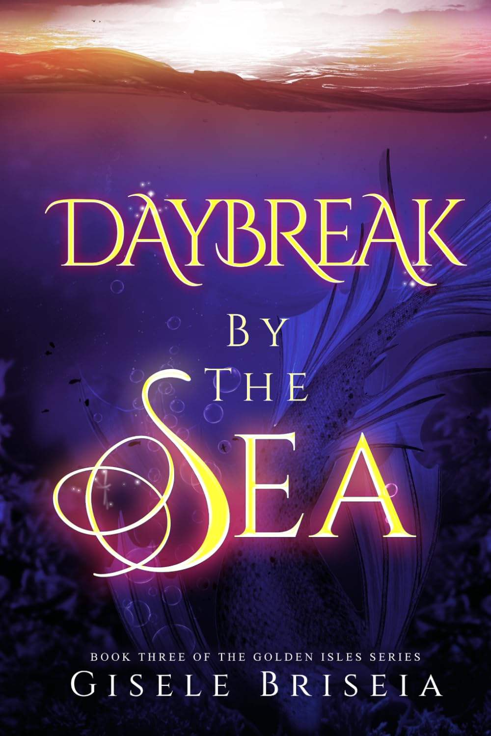 Daybreak by the Sea: The Golden Isles Series Book 3