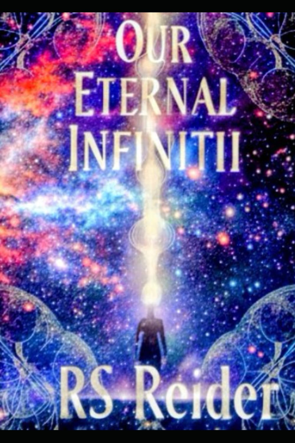 OUR ETERNAL INFINITI: DIVINE DOWNLOADS, UPLOADS & MANDATES