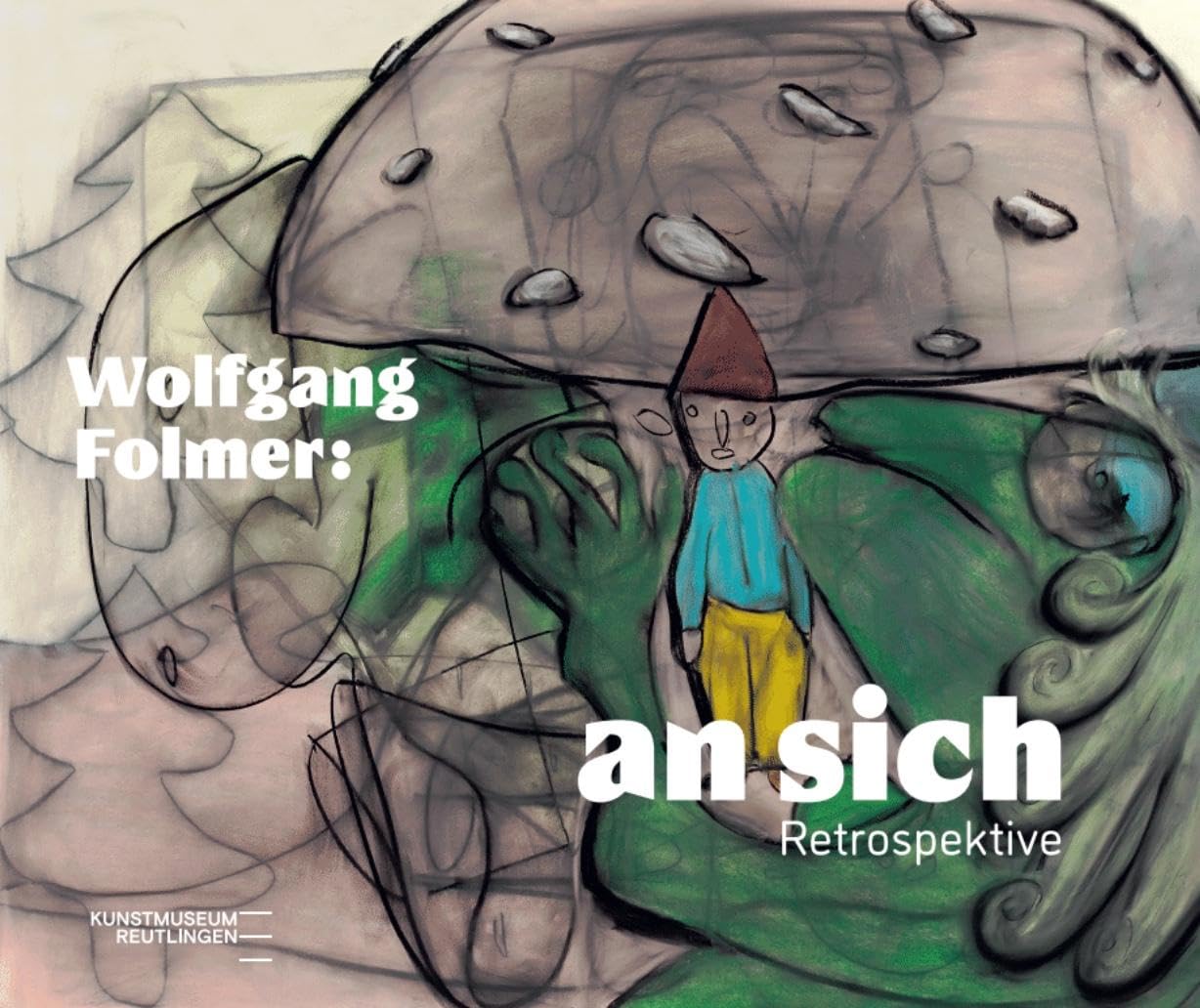 Wolfgang Folmer: an sich Livre d'Art Retrospective Allemande Relié