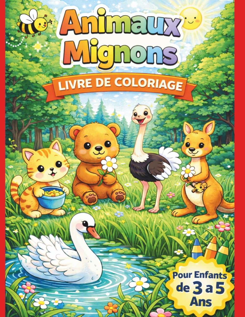 Coloriage Animaux pour Enfants dès 3 Ans : Adorables Animaux à Colorier: Livre de coloriage facile pour filles et garçons | Dessins simples pour enfants de 3 à 5 ans