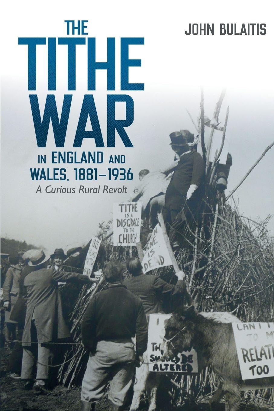 The Tithe War in England and Wales 18811936 by John Bulaitis PAPERBACK