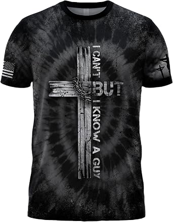 I Cant But I Know A Guy T Shirt, Jesus Shirt, Christian Shirts Men