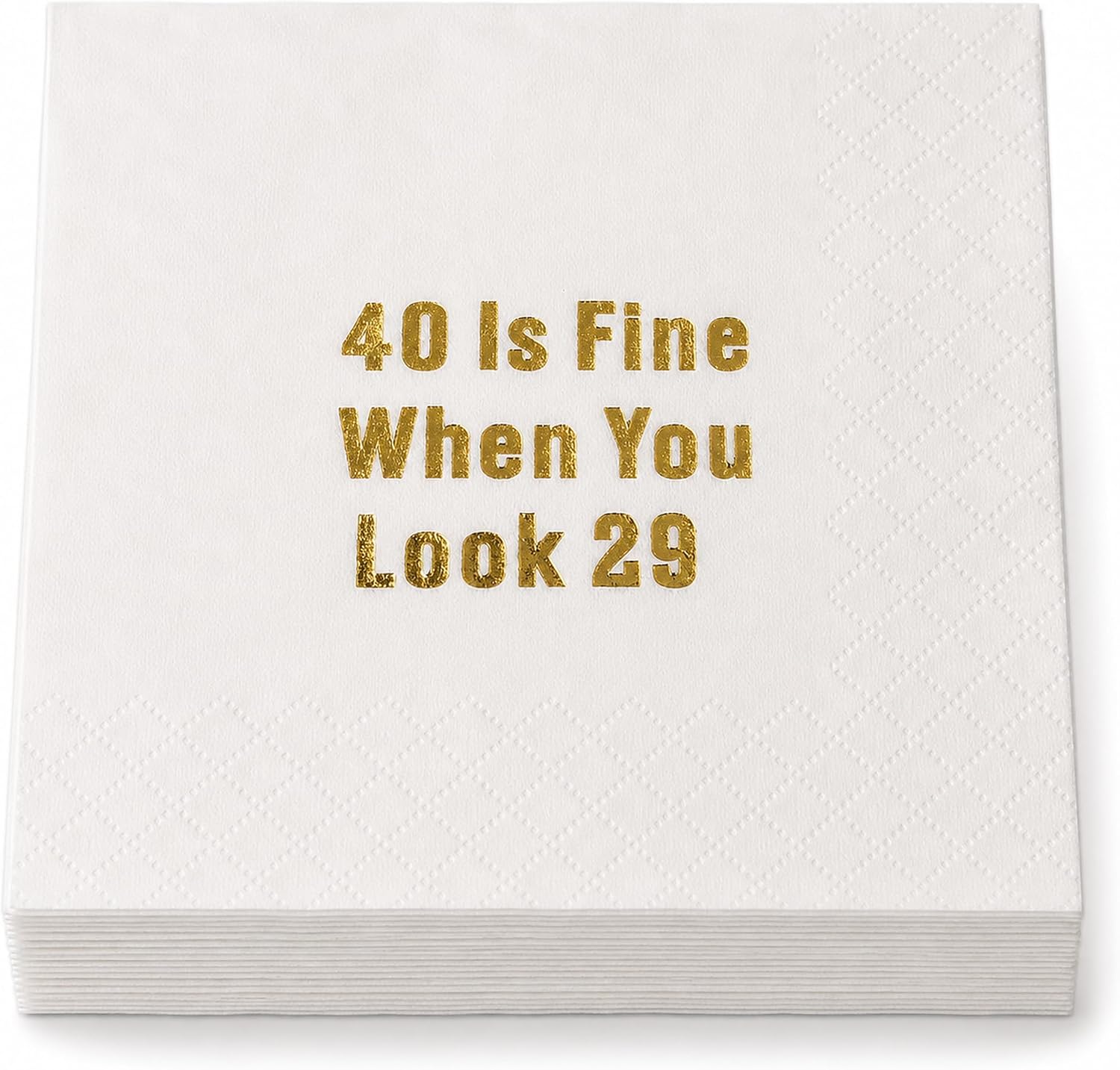 40 Is Fine When You Look 29 Napkins for 40th Birthday Decorations, 50 pcs | 40th Birthday Napkins, 40th Party Decorations