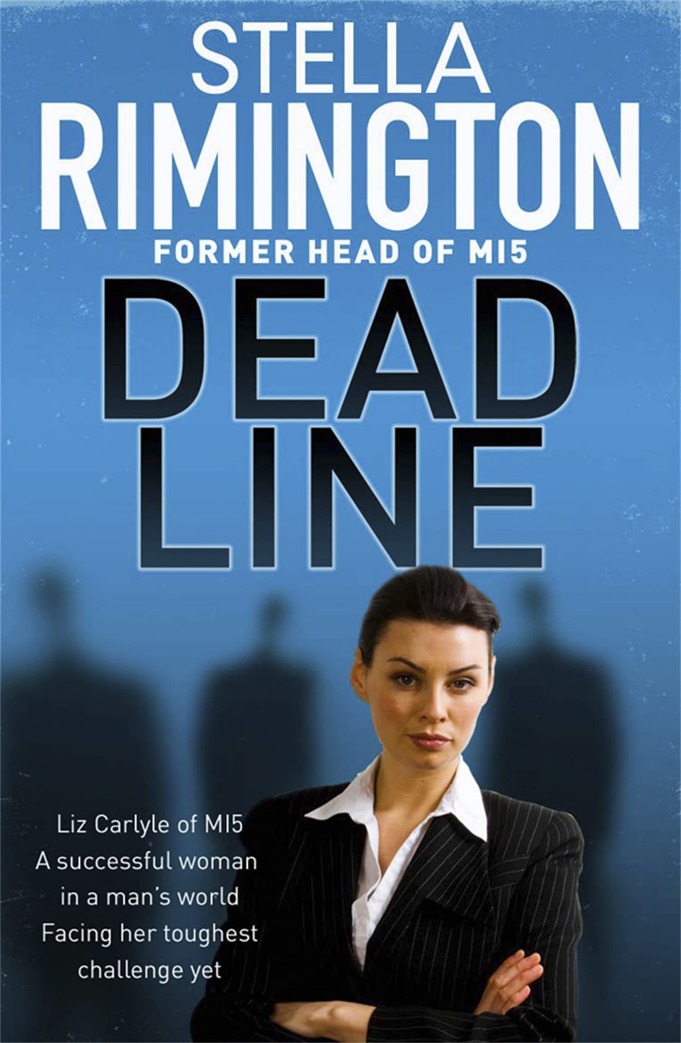 Dead Line By Stella Rimington. 9781847247896