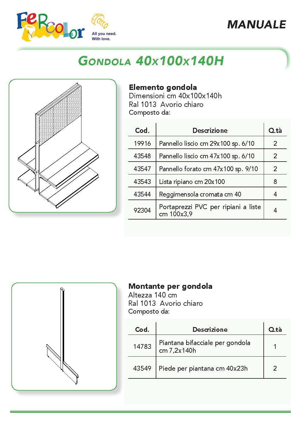 SCAFFALE GONDOLA 40X100X140 H