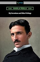 My Inventions and Other Writings