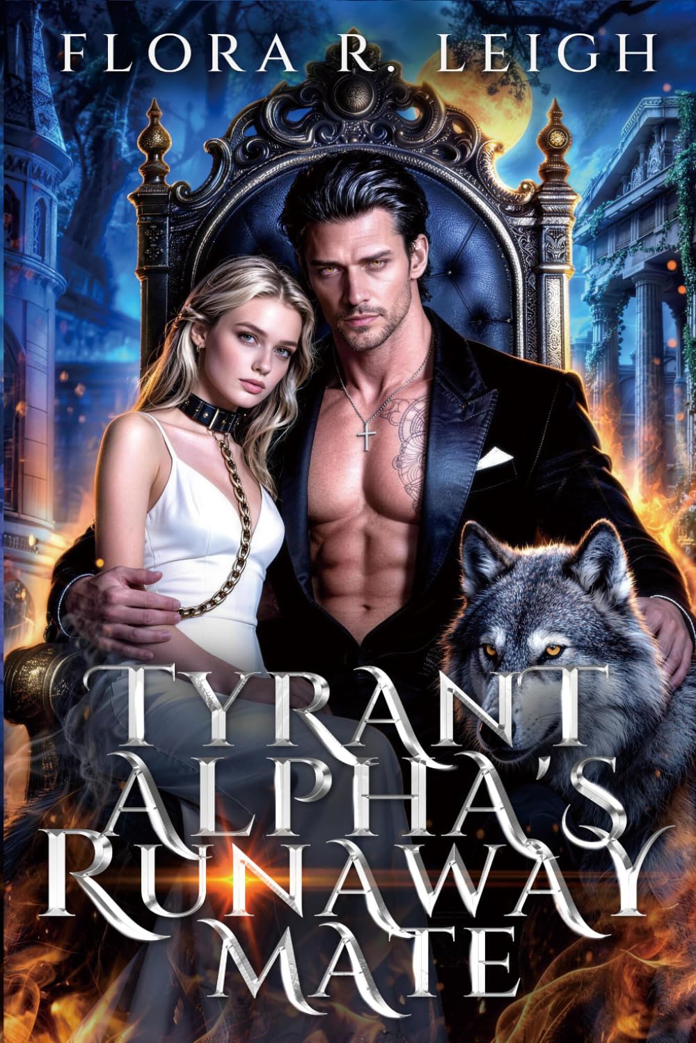 The Tyrant Alpha's Runaway Mate: A Fated Rejected Mate Secret Baby Second Chance Dark Werewolf Romance (The Moonlit Vows)