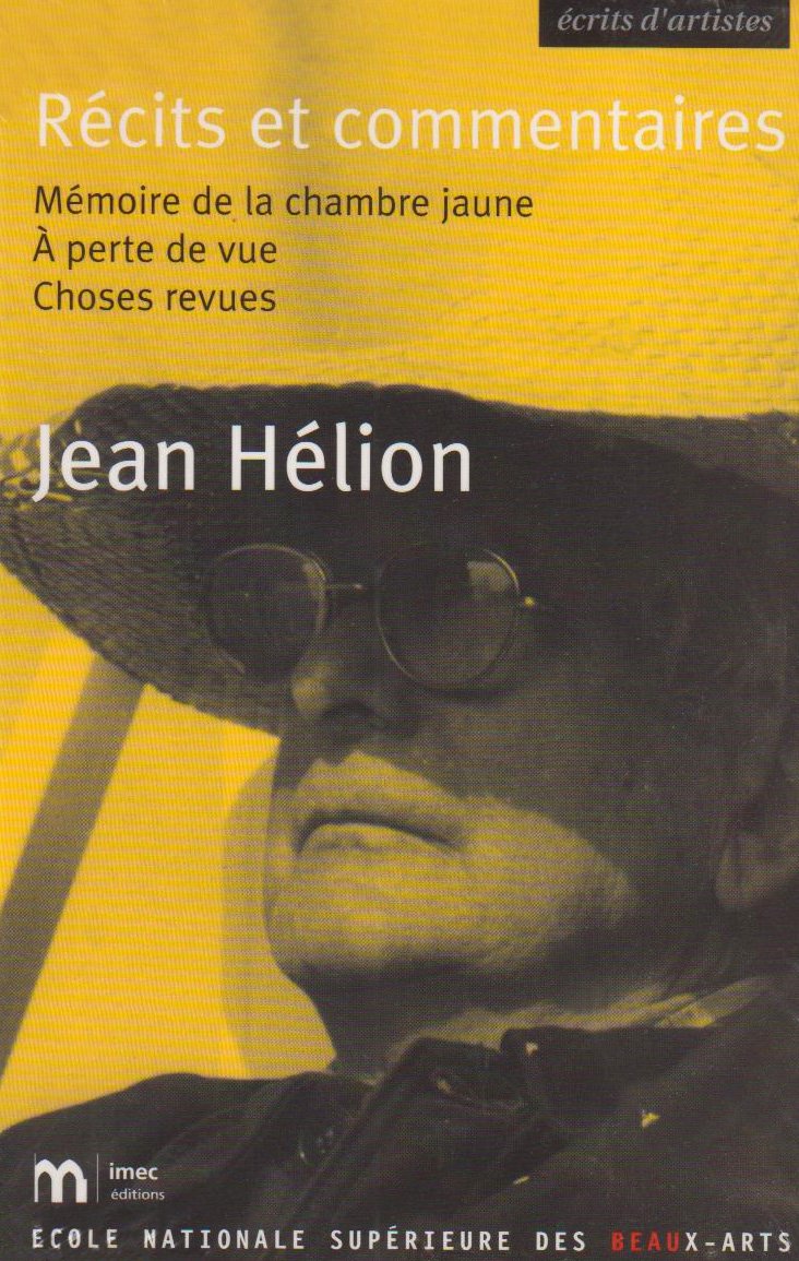 Récits et commentaires: MEMOIRES DE LA CHAMBRE JAUNE, A PERTE DE VUE, CHOS
