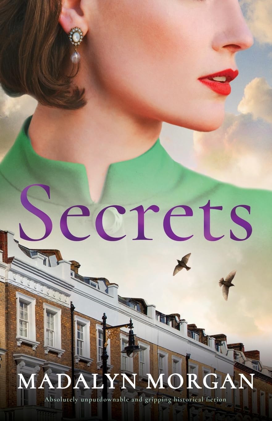 Secrets: Absolutely unputdownable and gripping historical fiction: 8 (Sisters of Wartime England)