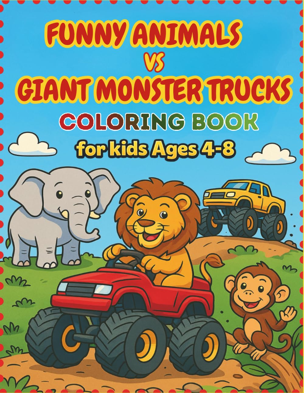 Funny Animals Vs Giant Monster Trucks Coloring Book for Kids Ages:4-8: 40+ Action-Packed Pages Featuring Monster Truck Scenes with Friendly Animals