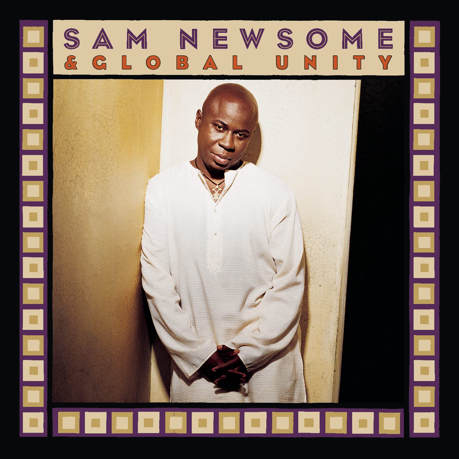 Sam Newsome & Global Unity [Audio CD] Newsome, Sam