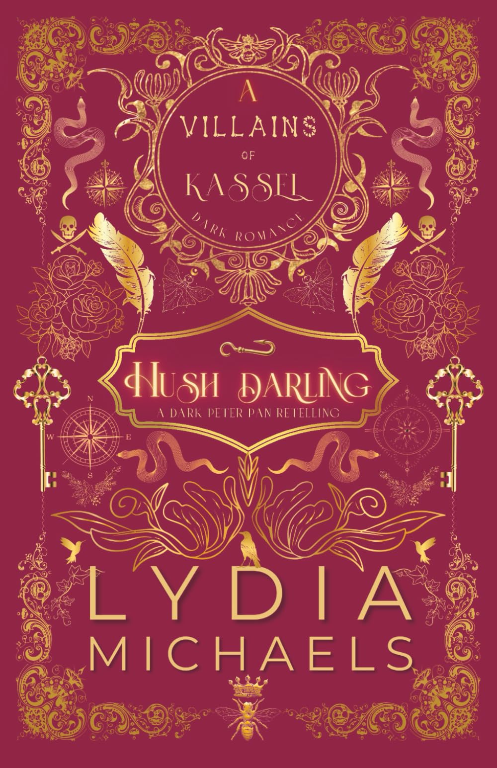 Hush Darling: A Wickedly Dark Peter Pan Retelling of Forbidden Romance: 1 (Villains of Kassel)