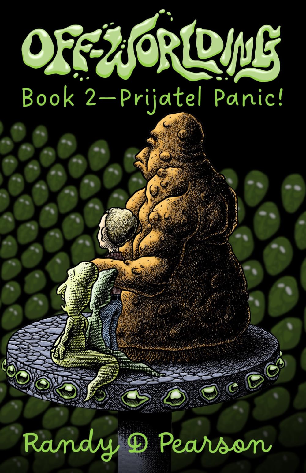 Off-Worlding: Book Two - Prijatel Panic!: 2